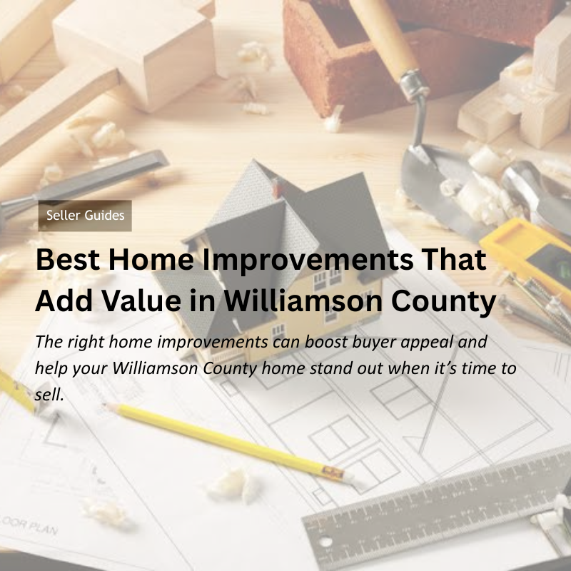 Best Home Improvements That Add Value in Williamson County header image.