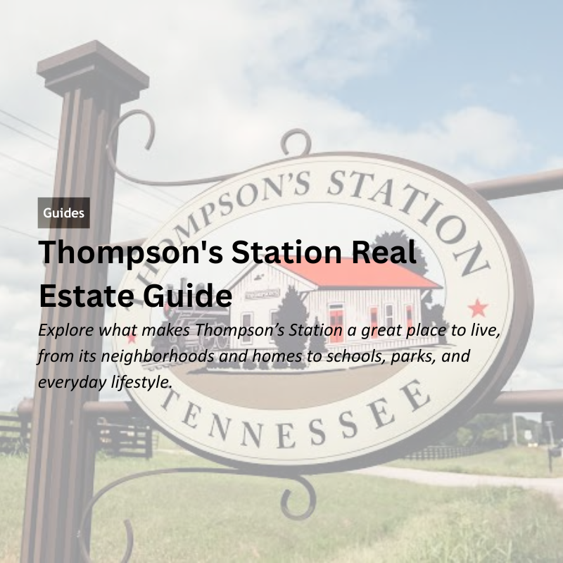 Thompson's Station Real Estate Guide header image.