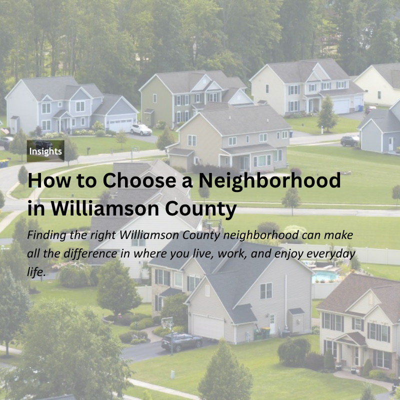 How to Choose a Neighborhood in Williamson County header image.