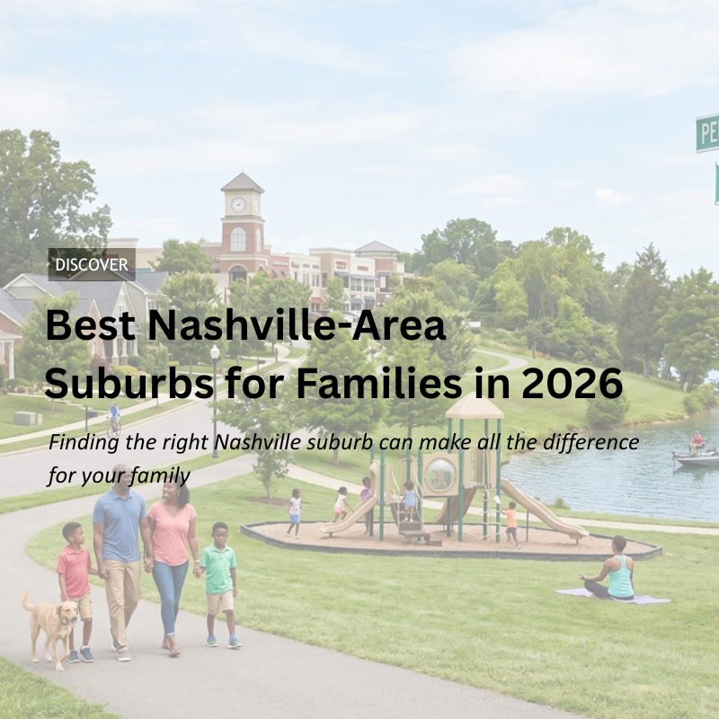 Best Nashville-Area Suburbs for Families in 2026 header image.
