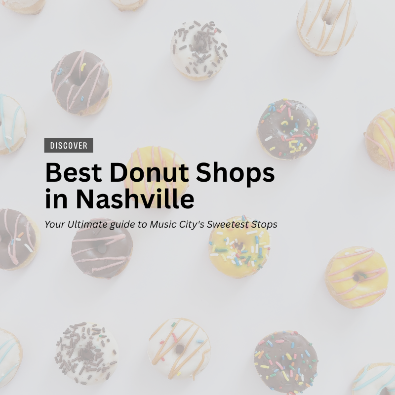Sweet Spots: The Best Donut Shops in Nashville header image.