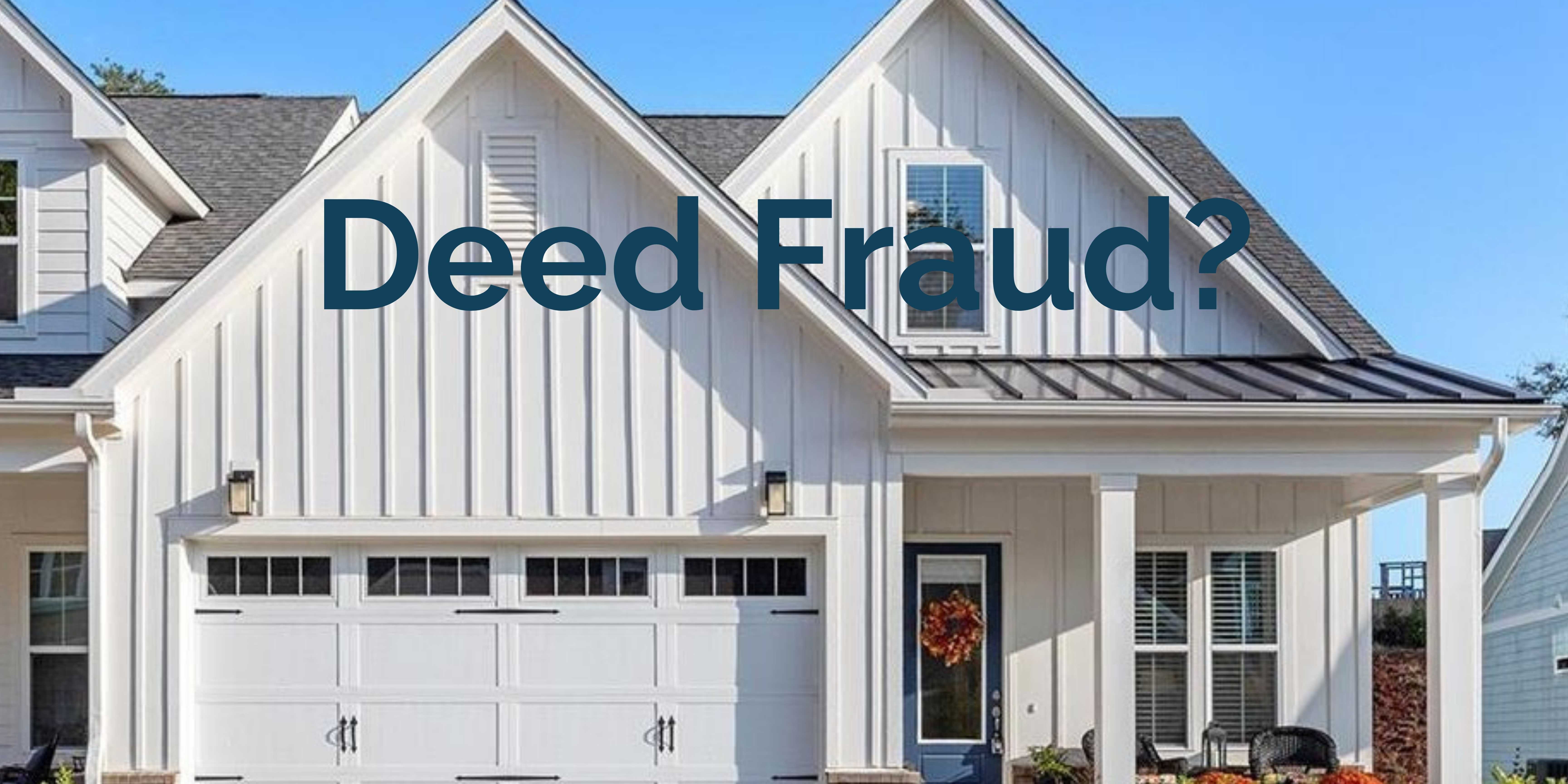How to protect your home from Deed Fraud header image.