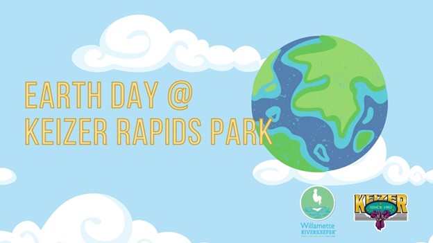 Exploring Salem Oregon: Earth Day at Keizer Rapids Park header image.