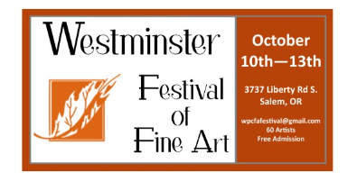 Exploring Salem Oregon:2024 Westminster Festival of Fine Art header image.