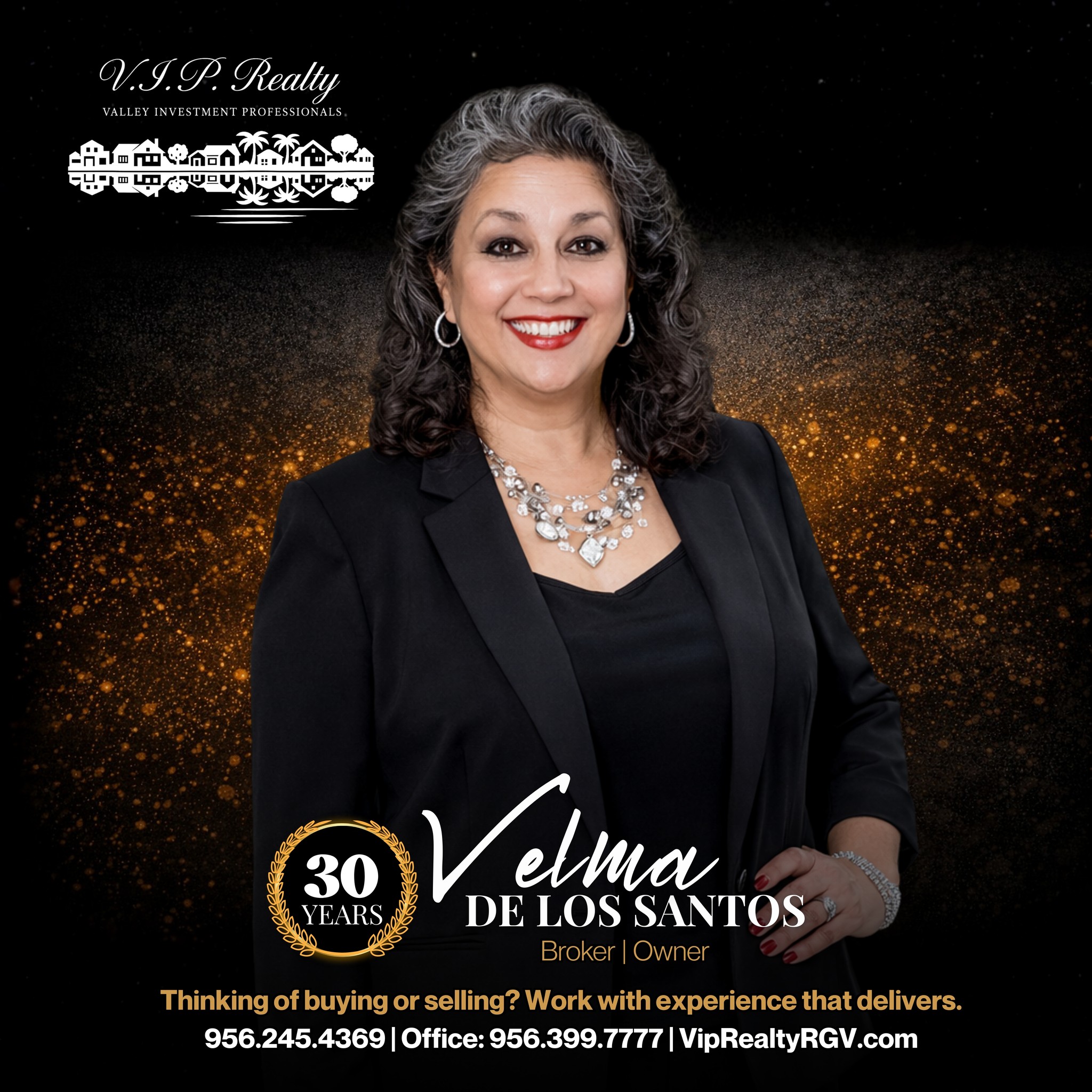 Velma De Los Santos, Broker Owner of VIP Realty, celebrating 30 years of real estate service in the Rio Grande Valley Texas 