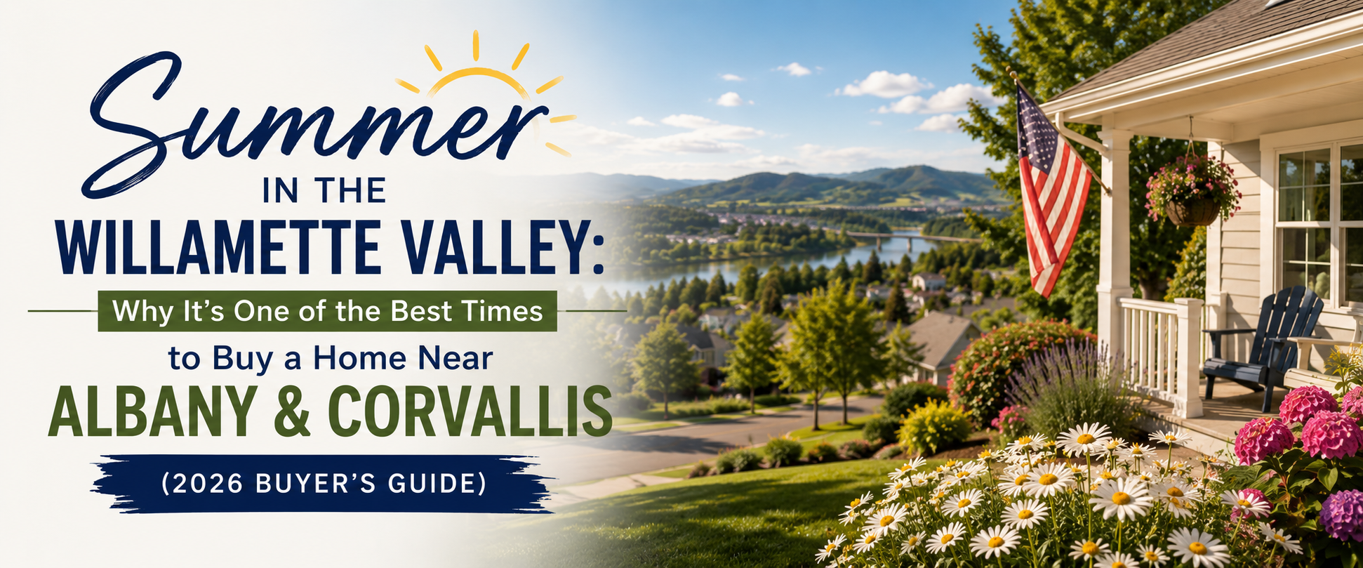 Summer view of a beautiful neighborhood in Oregon's Willamette Valley featuring homes, colorful landscaping, and scenic views near Albany and Corvallis, highlighting why summer is a great time to buy a home.