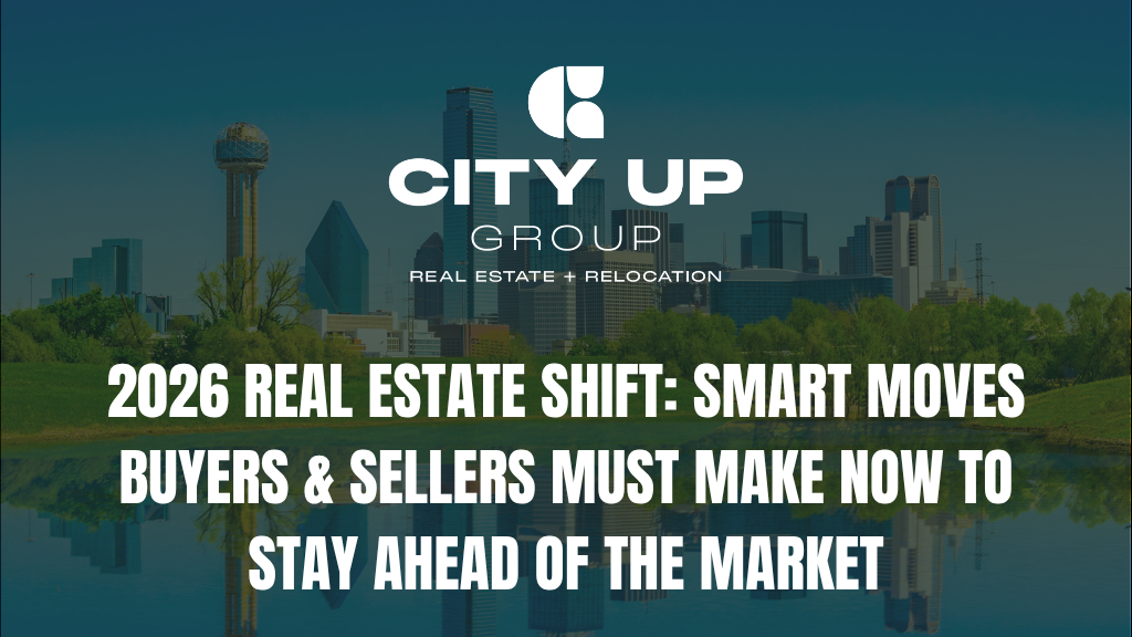 2026 Real Estate Shift: Smart Moves Buyers & Sellers Must Make NOW to Stay Ahead of the Market