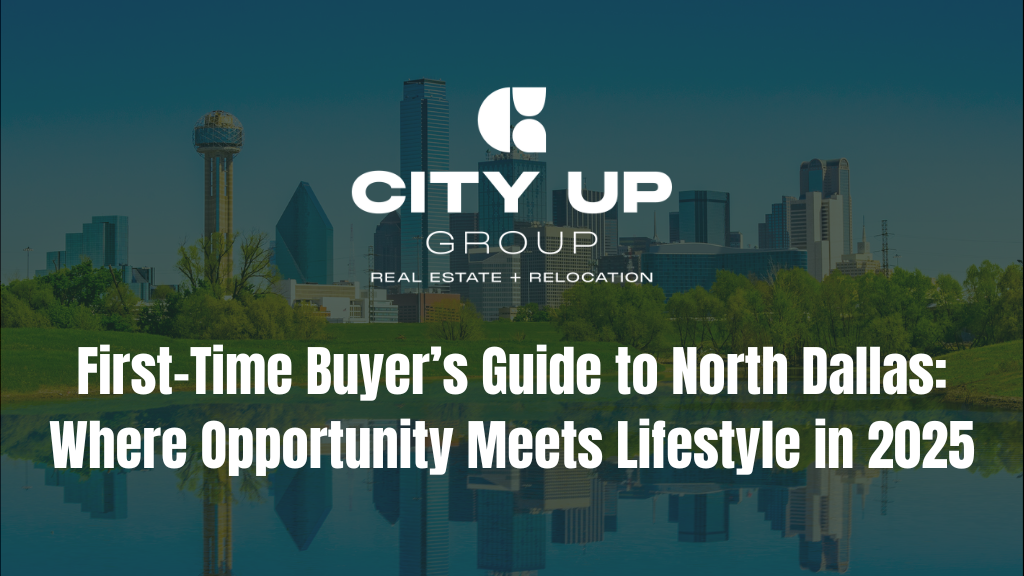 First Time Buyer's Guide to North Dallas