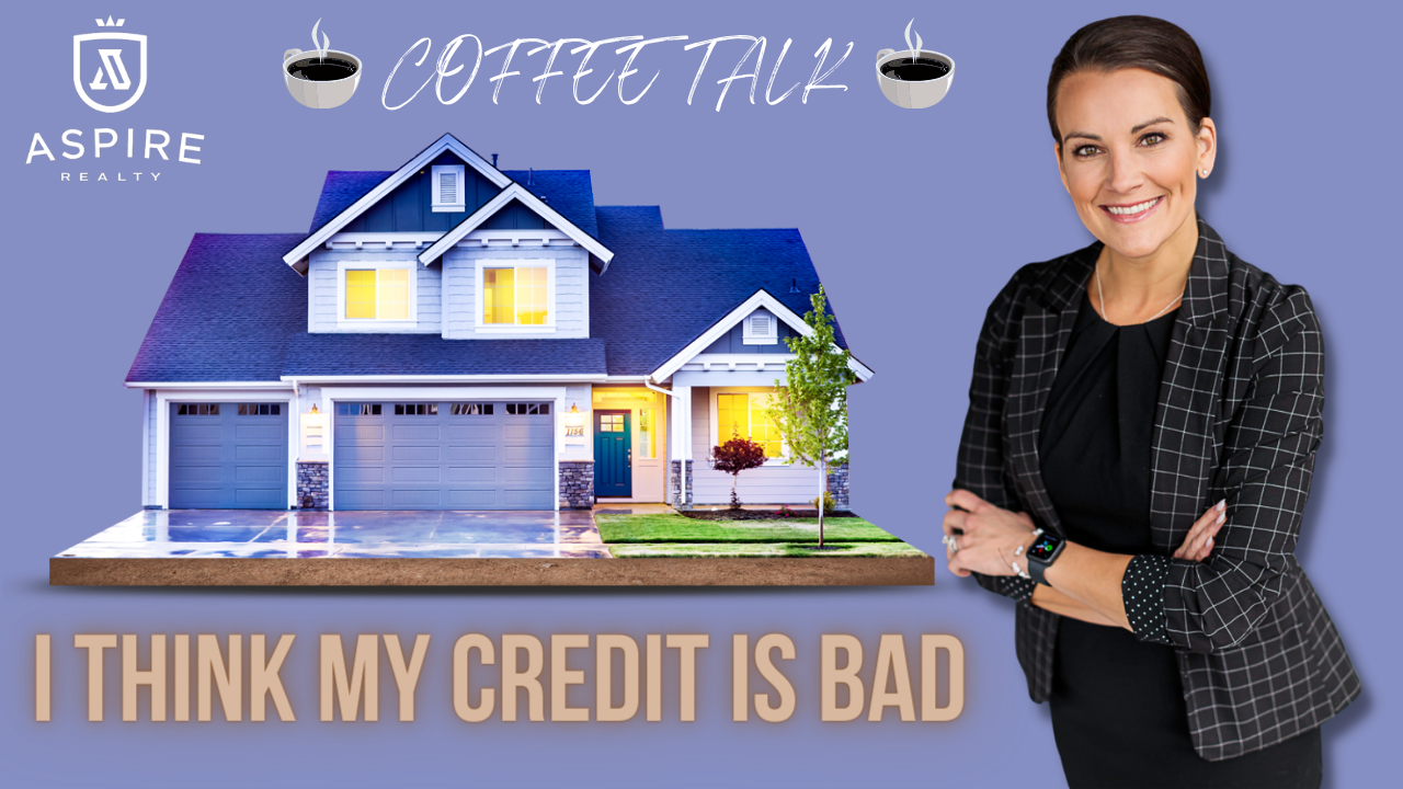 I Think My Credit Is Too Low To Buy A Home header image.
