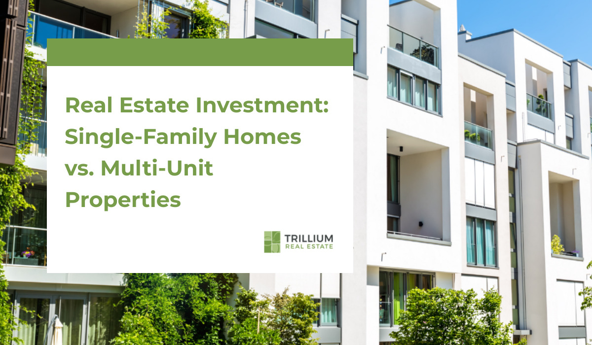 Real Estate Investment: Single-Family Homes vs. Multi-Unit Properties
