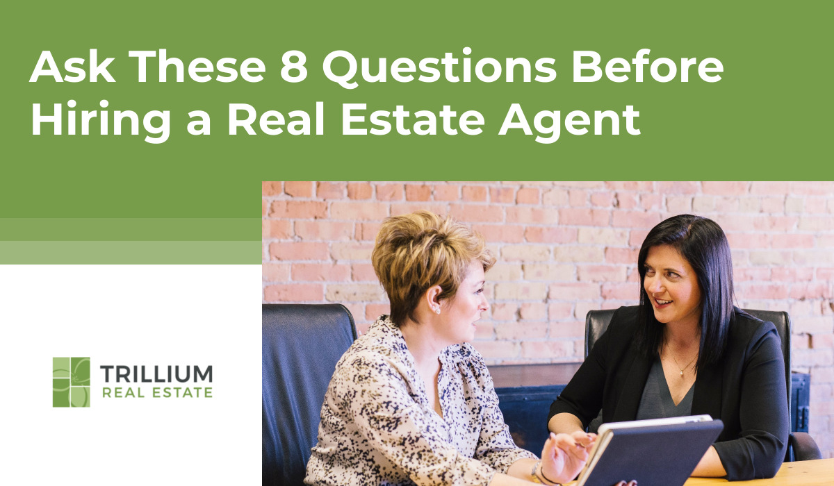 Ask These 8 Questions Before Hiring a Real Estate Agent