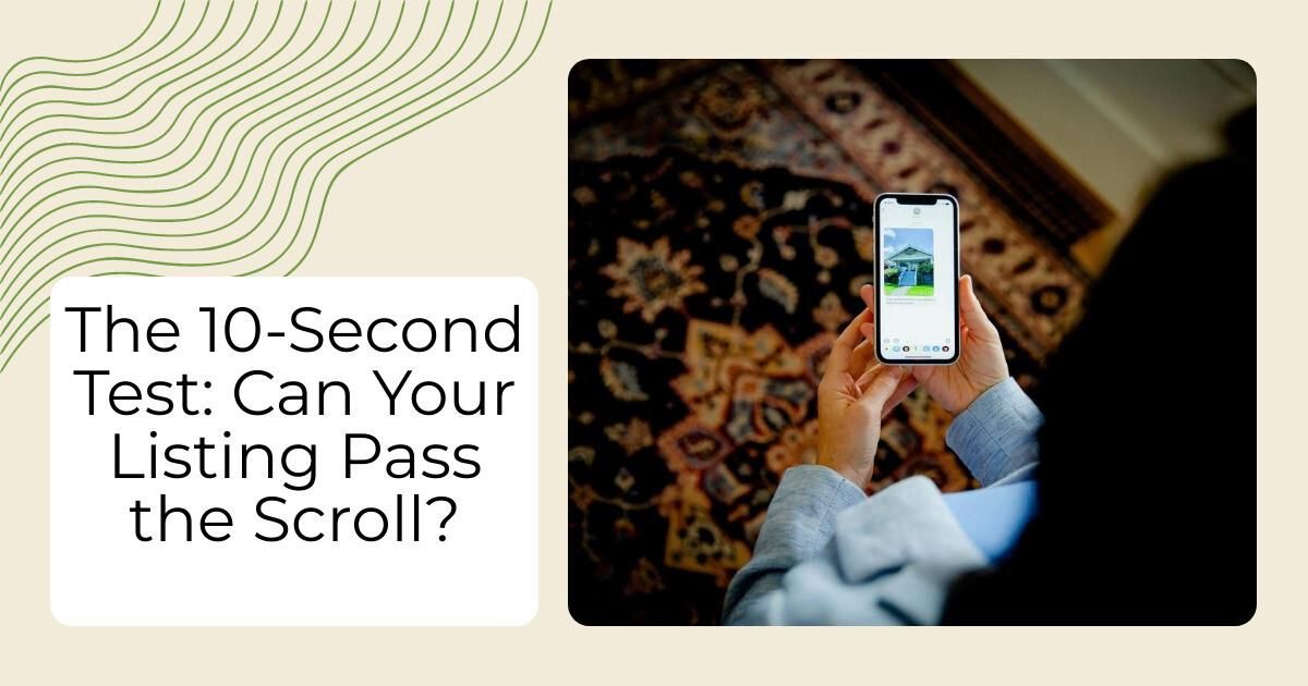 The 10-Second Test: Can Your Listing Pass the Scroll?