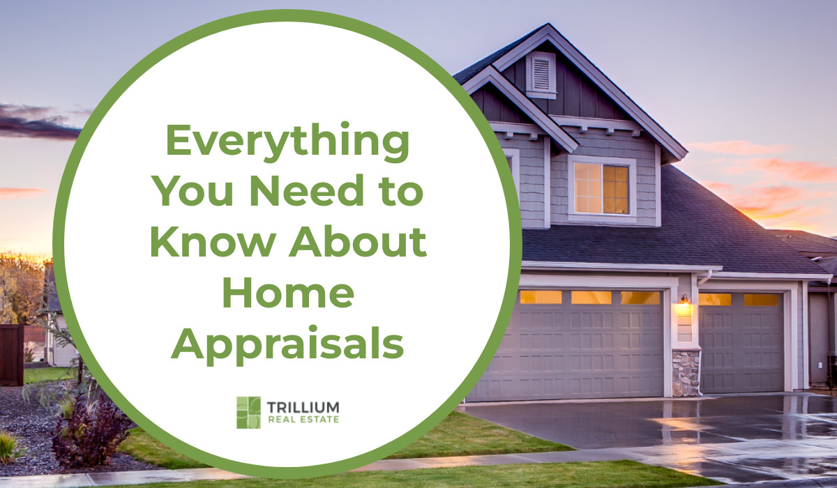 Everything You Need to Know About Home Appraisals