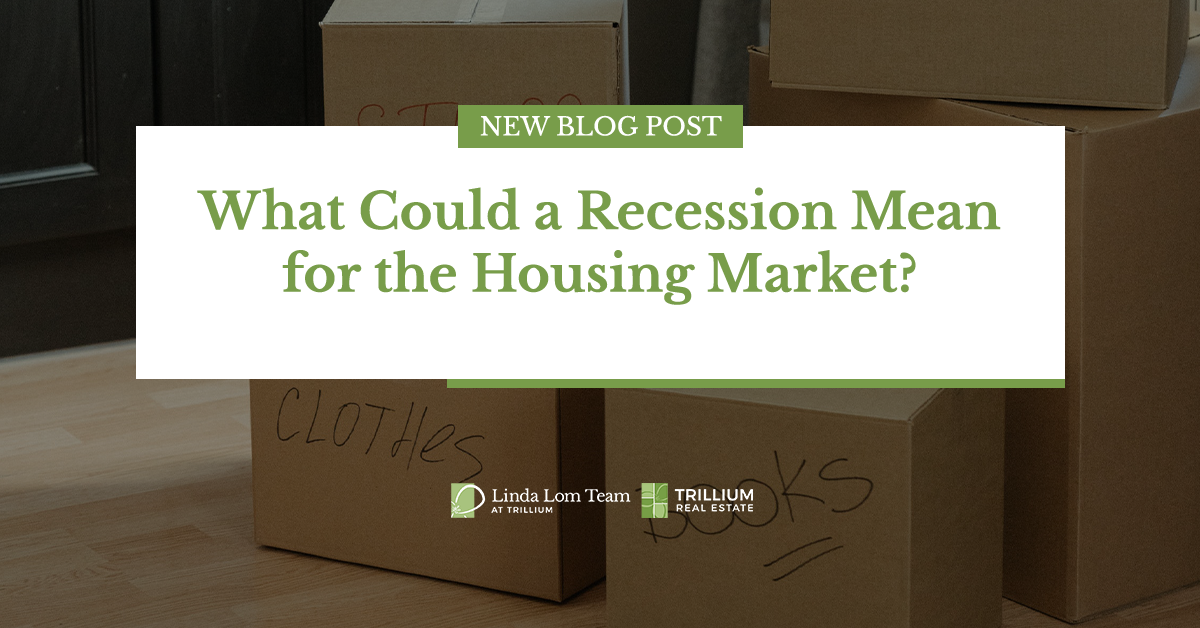 What Could a Recession Mean for the Housing Market?