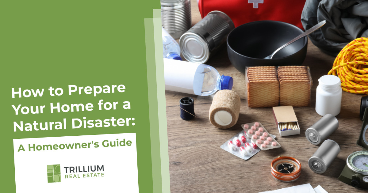 How to Prepare Your Home for a Natural Disaster: A Homeowner's Guide