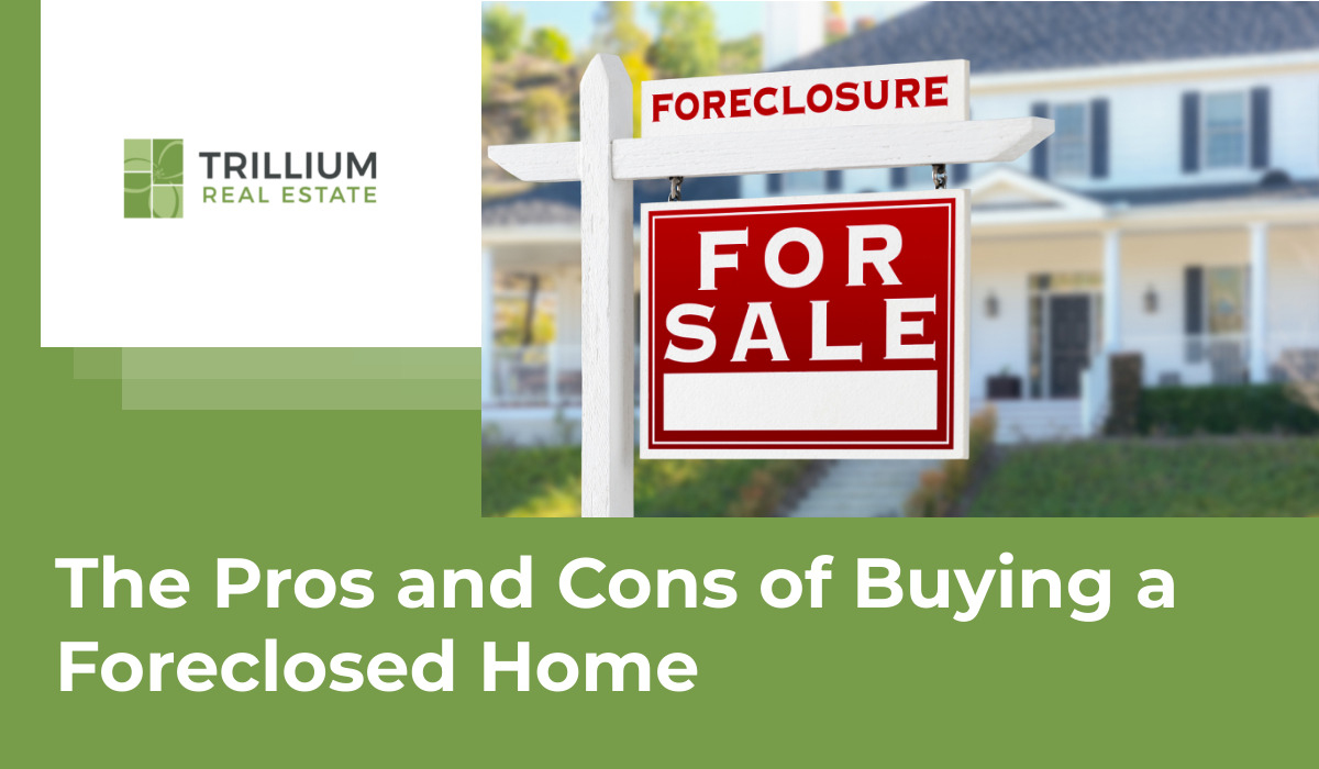 The Pros and Cons of Buying a Foreclosed Home