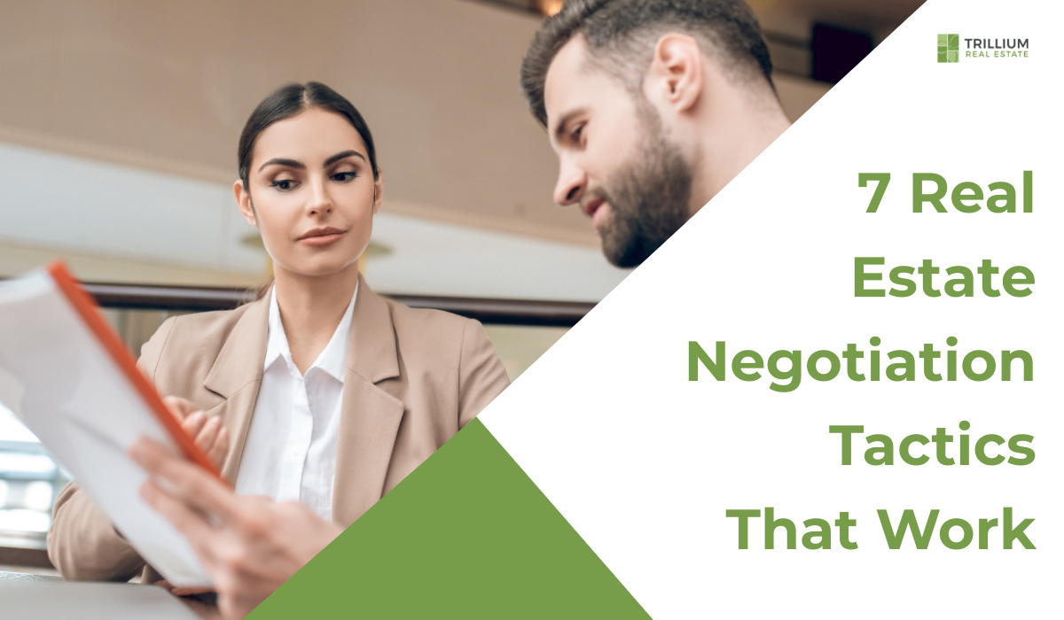 7 Real Estate Negotiation Tactics That Work
