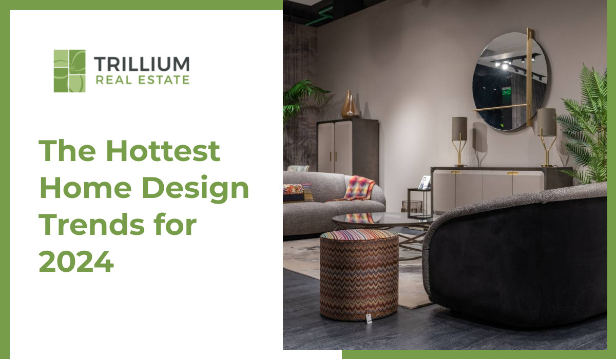 The Hottest Home Design Trends for 2024
