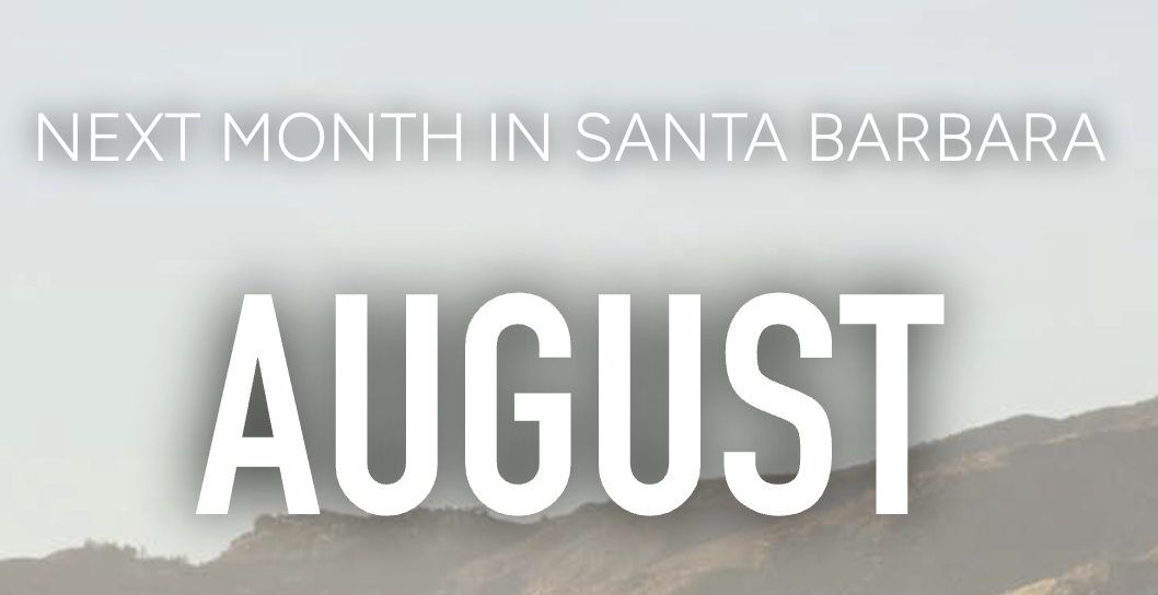 Don't Miss Santa Barbara in August header image.
