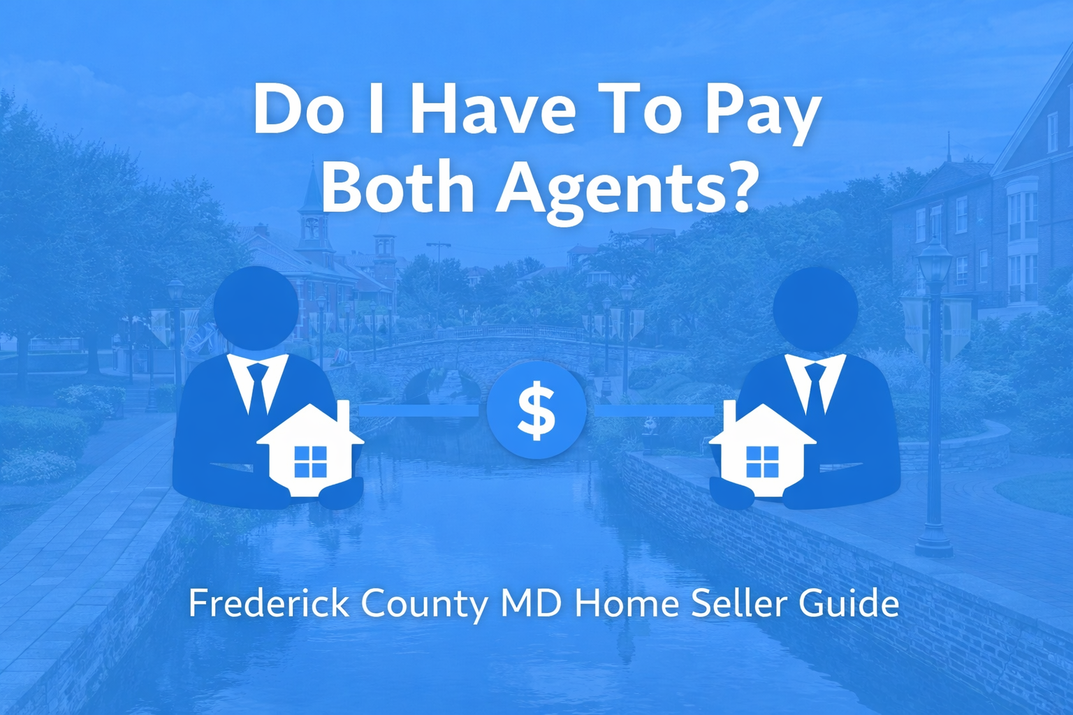 Do I Have To Pay Both Agents? header image.