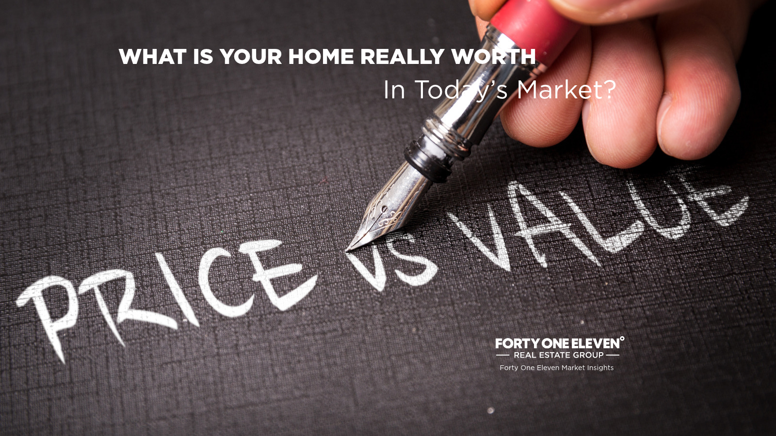 What is Your Home Really Worth In Today's Market? header image.