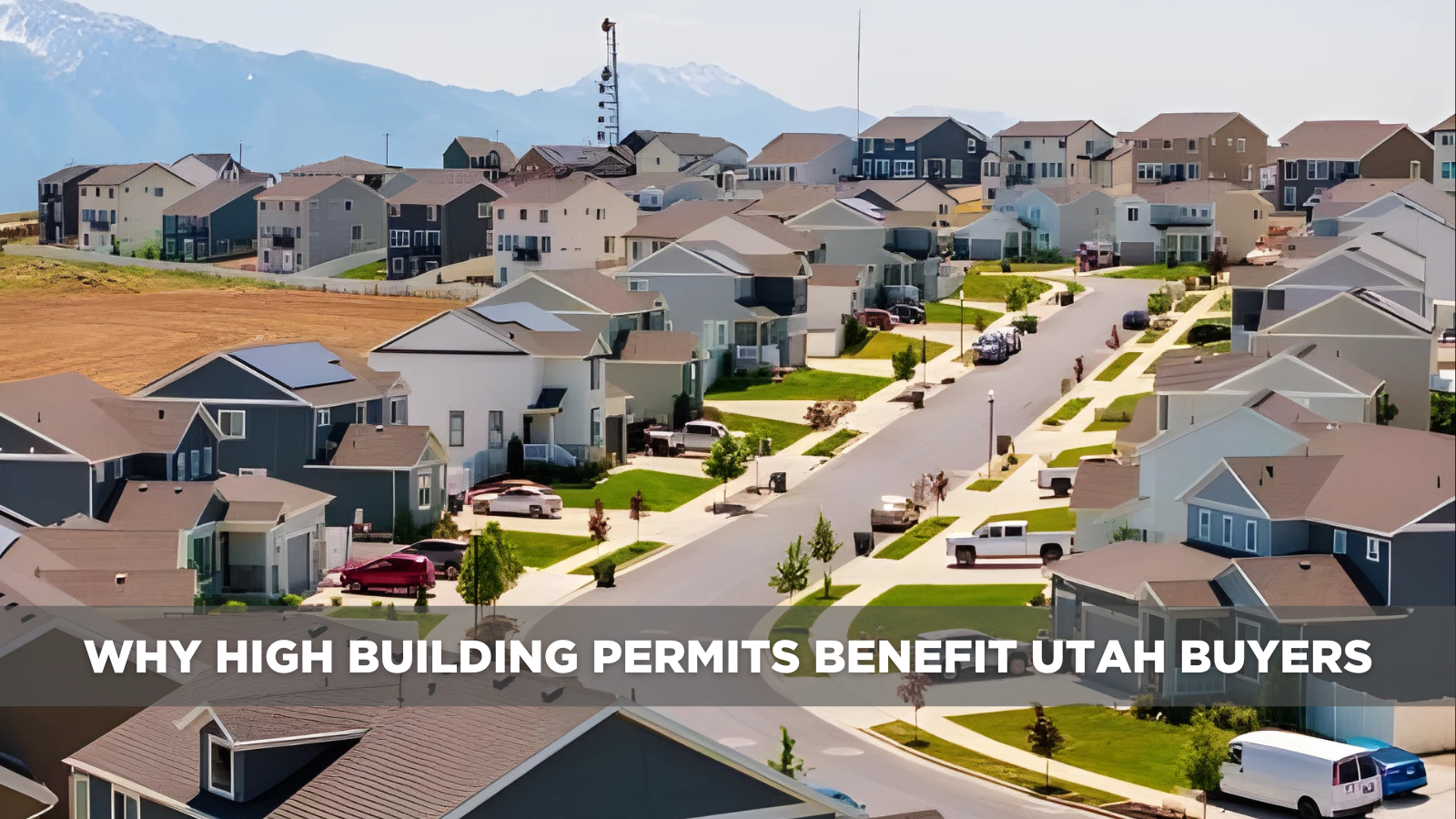 Why High Building Permits Benefit Utah Buyers header image.