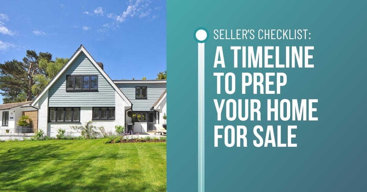 Seller’s Checklist: A Timeline to Prep Your Home for Sale header image.