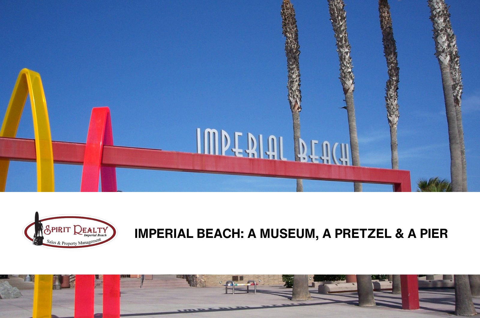 Imperial Beach: A Museum, a Pretzel & a Pier header image.