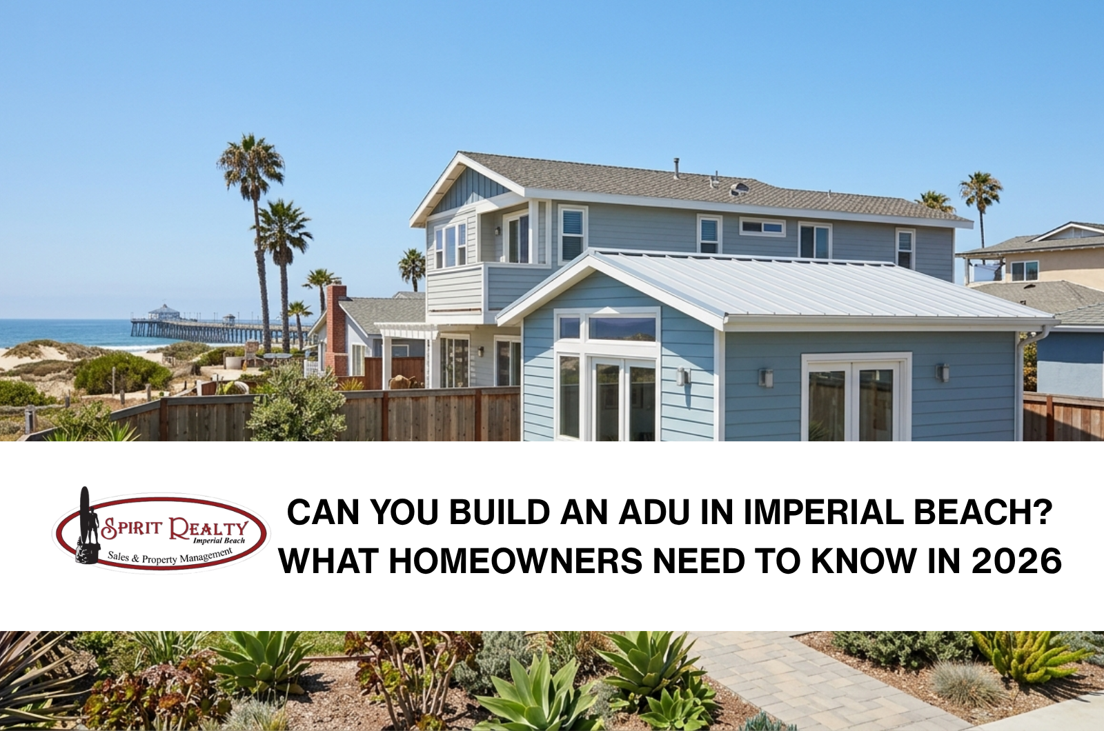 Can You Build an ADU in Imperial Beach? What Homeowners Need to Know in 2026 header image.