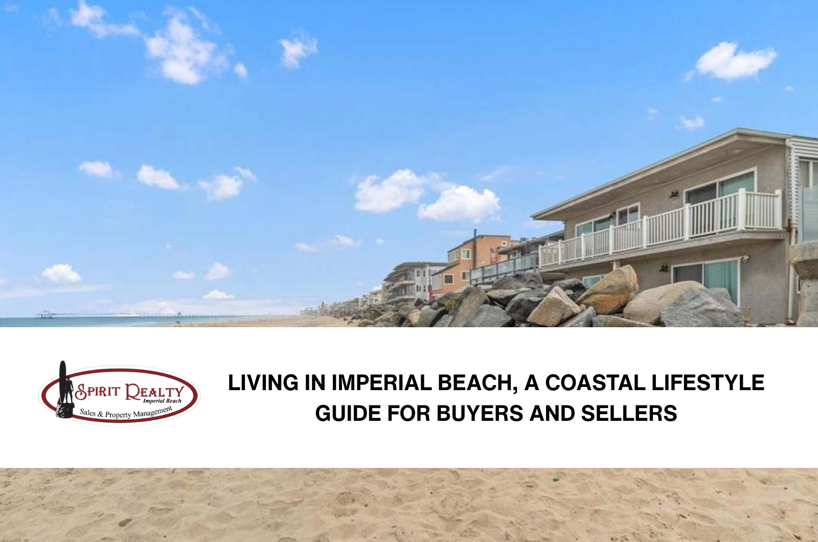 Living in Imperial Beach, A Coastal Lifestyle Guide for Buyers and Sellers header image.