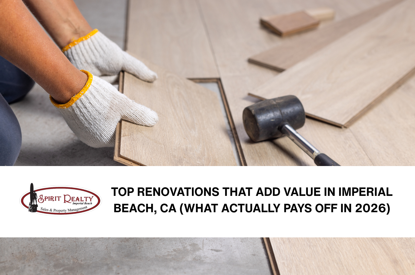 Top Renovations That Add Value in Imperial Beach, CA (What Actually Pays Off in 2026) header image.