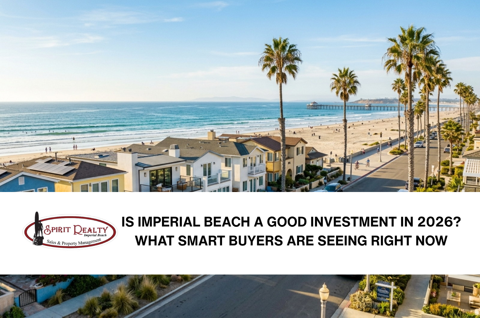 Is Imperial Beach a Good Investment in 2026? What Smart Buyers Are Seeing Right Now header image.