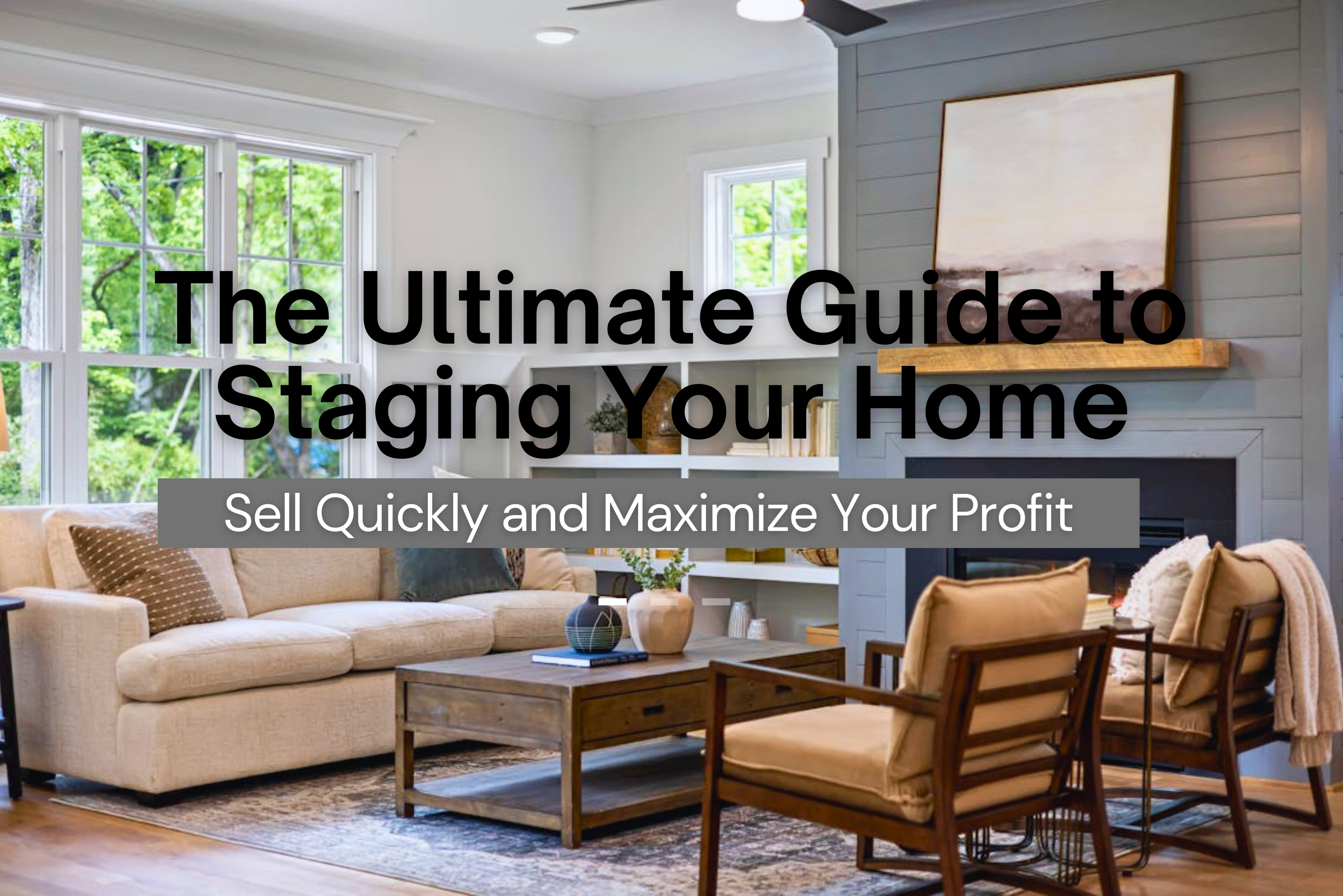 The Ultimate Guide to Staging Your Home header image.