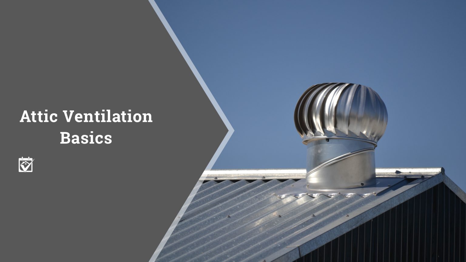 Attic Ventilation Basics header image.