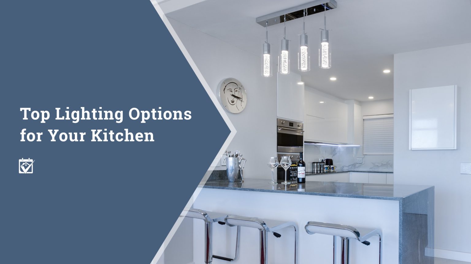 Top Lighting Options for Your Kitchen header image.