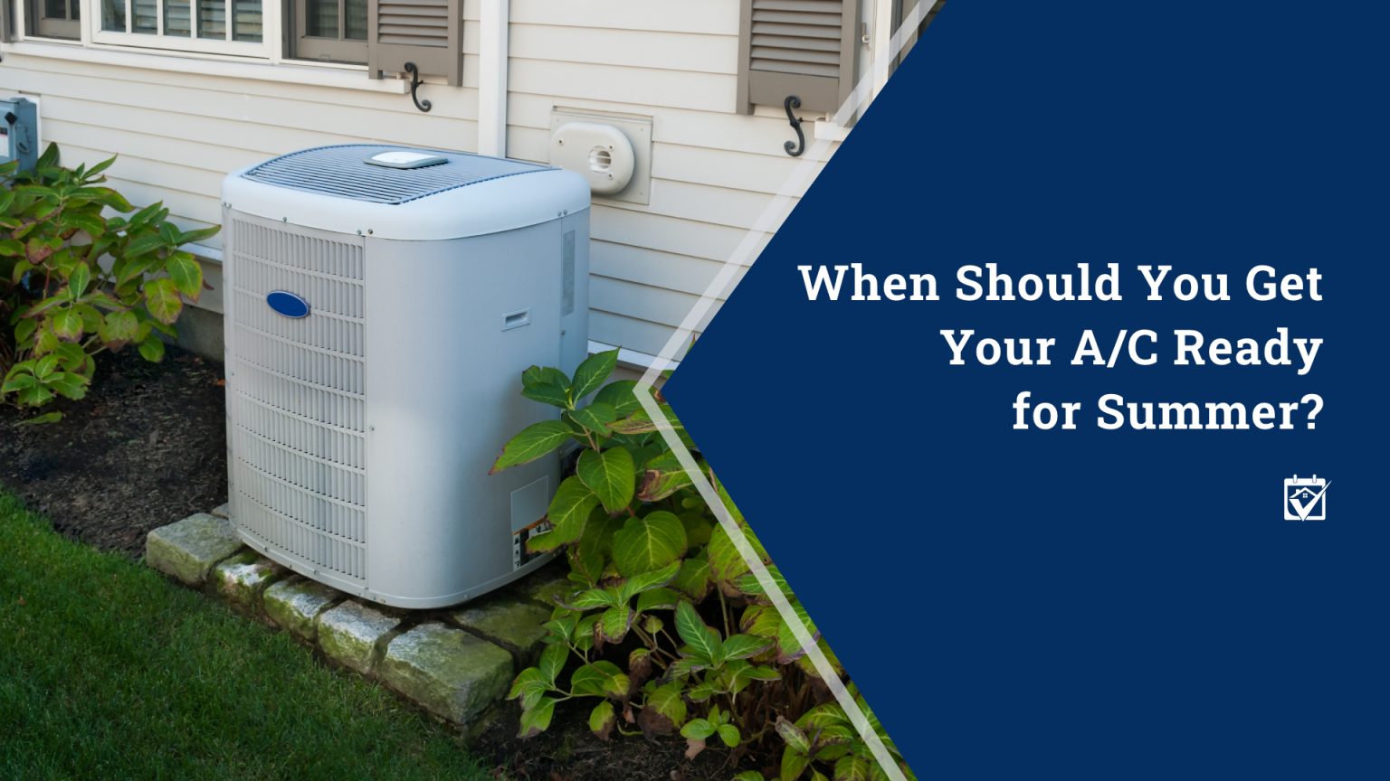 When Should You Get Your A/C Ready for Summer? header image.