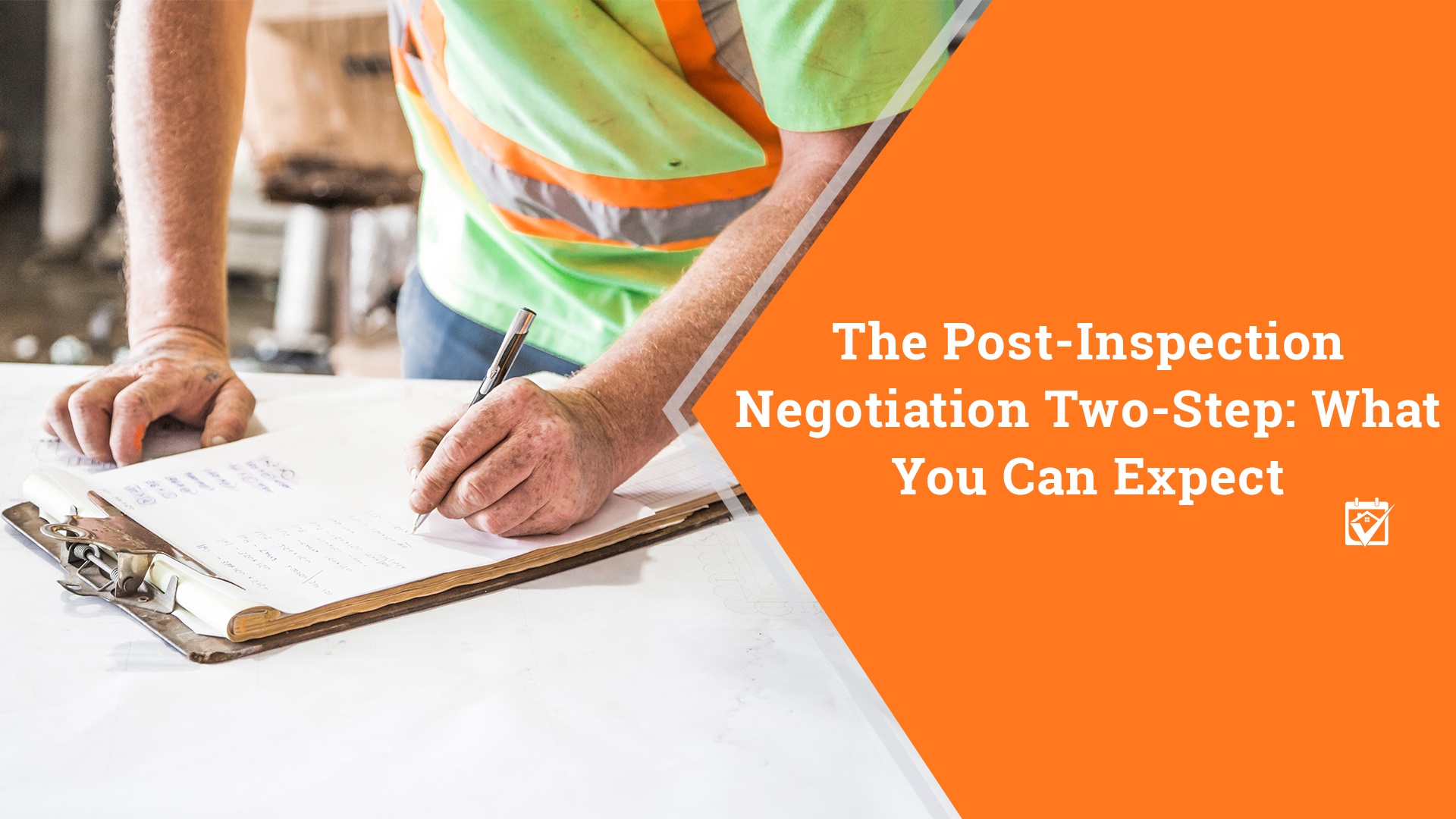 The Post-Inspection Negotiation Two-Step: What You Can Expect header image.