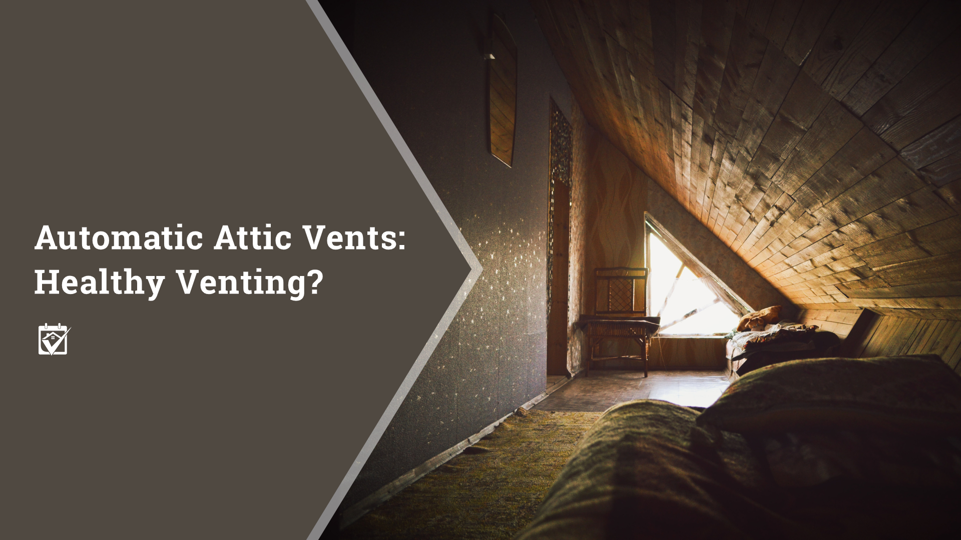Automatic Attic Vents: Healthy Venting? header image.
