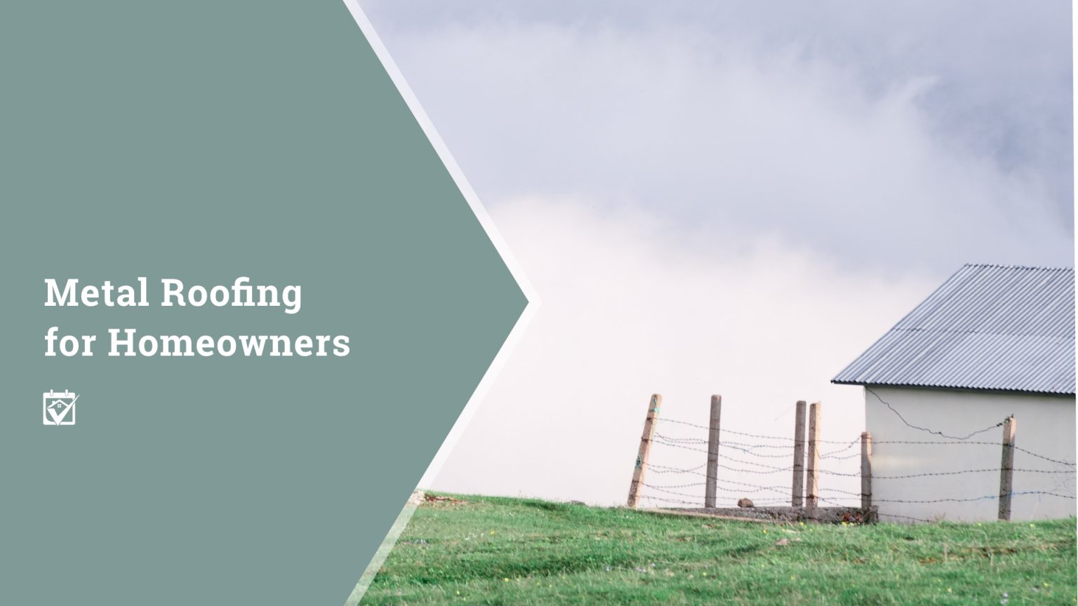 Metal Roofing for Homeowners header image.
