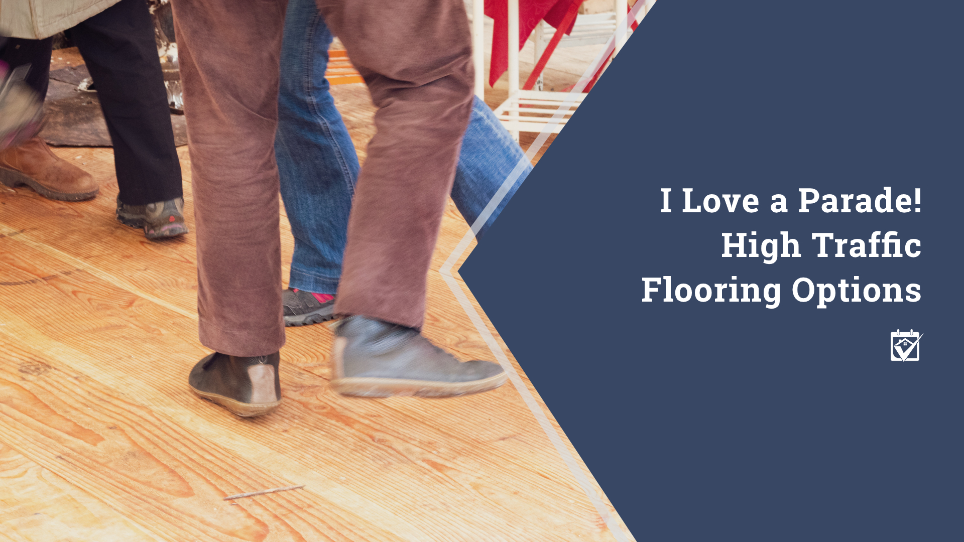 I Love a Parade! High Traffic Flooring Options header image.