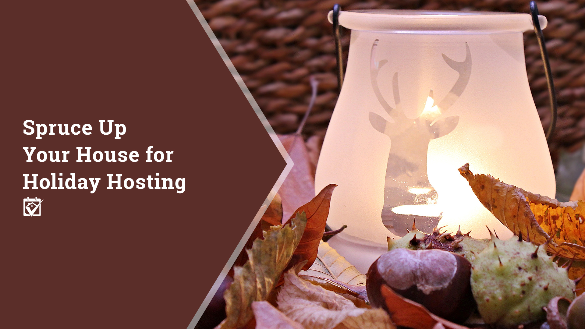 Spruce Up Your House for Holiday Hosting header image.