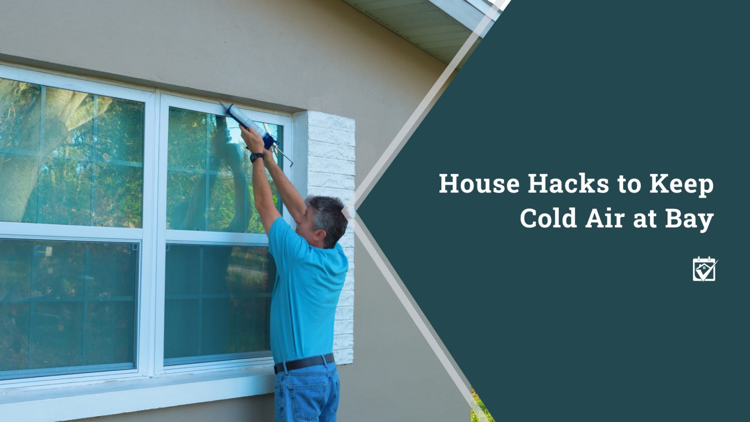 House Hacks to Keep Cold Air at Bay header image.