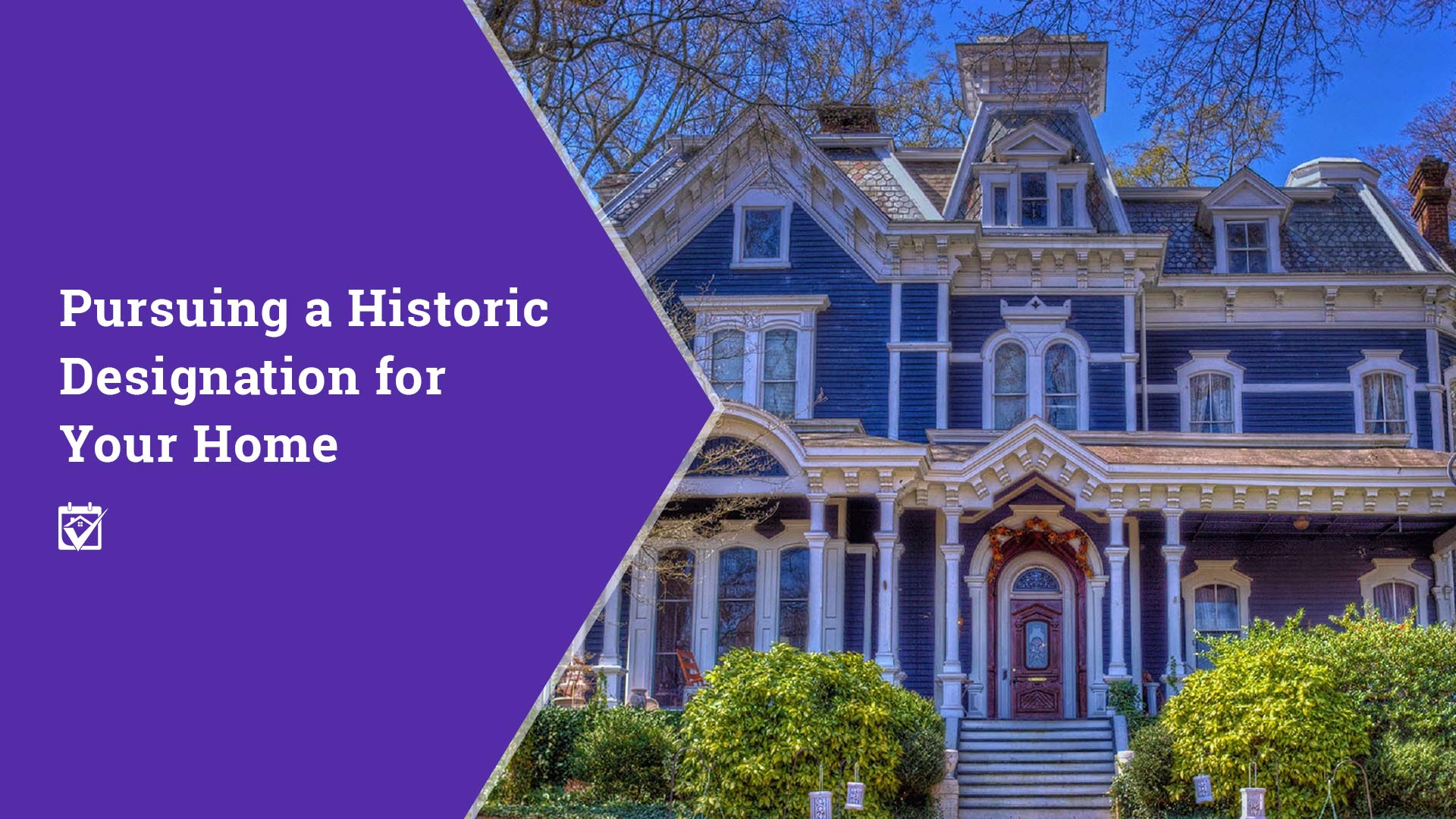 Pursuing a Historic Designation for Your Home header image.