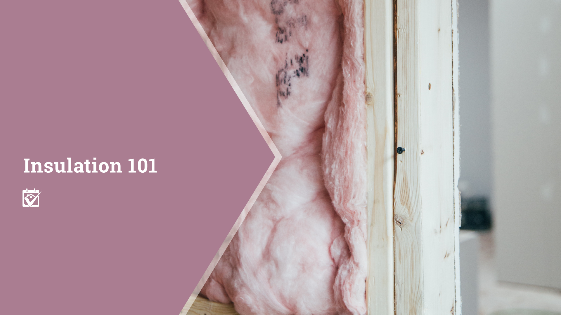Insulation 101 header image.