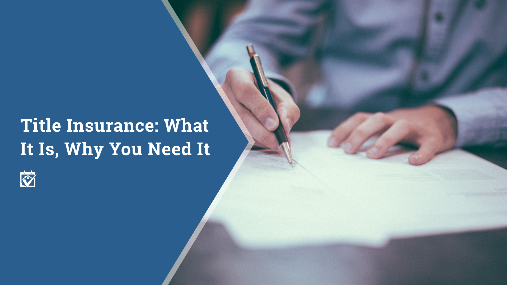 Title Insurance: What It Is, Why You Need It header image.