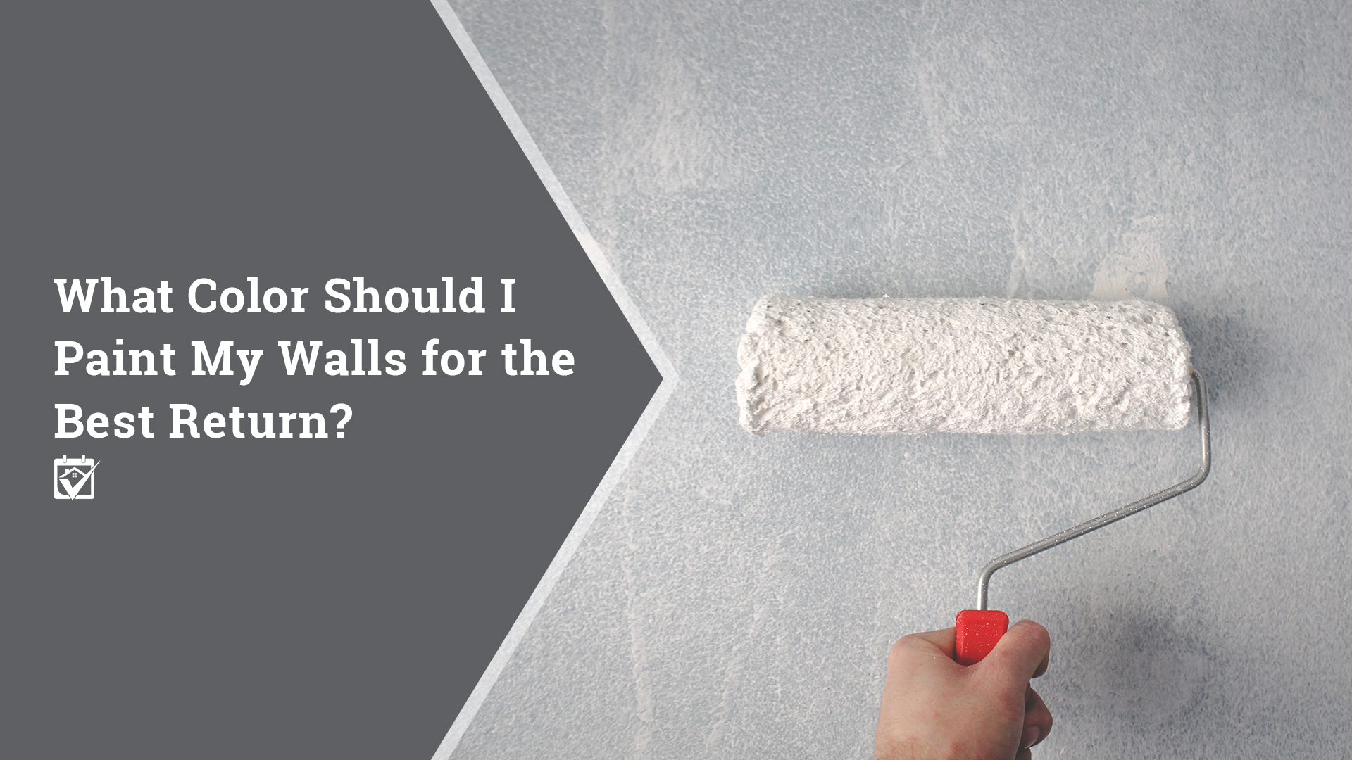 What Color Should I Paint My Walls for the Best Return? header image.