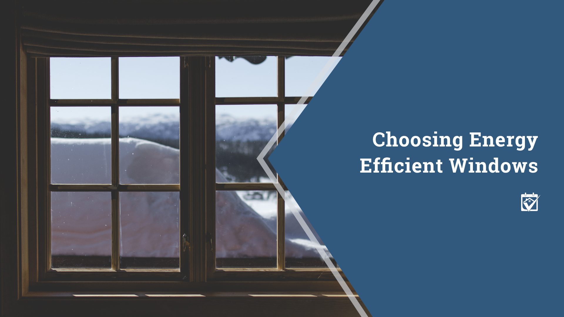 Choosing Energy Efficient Windows header image.