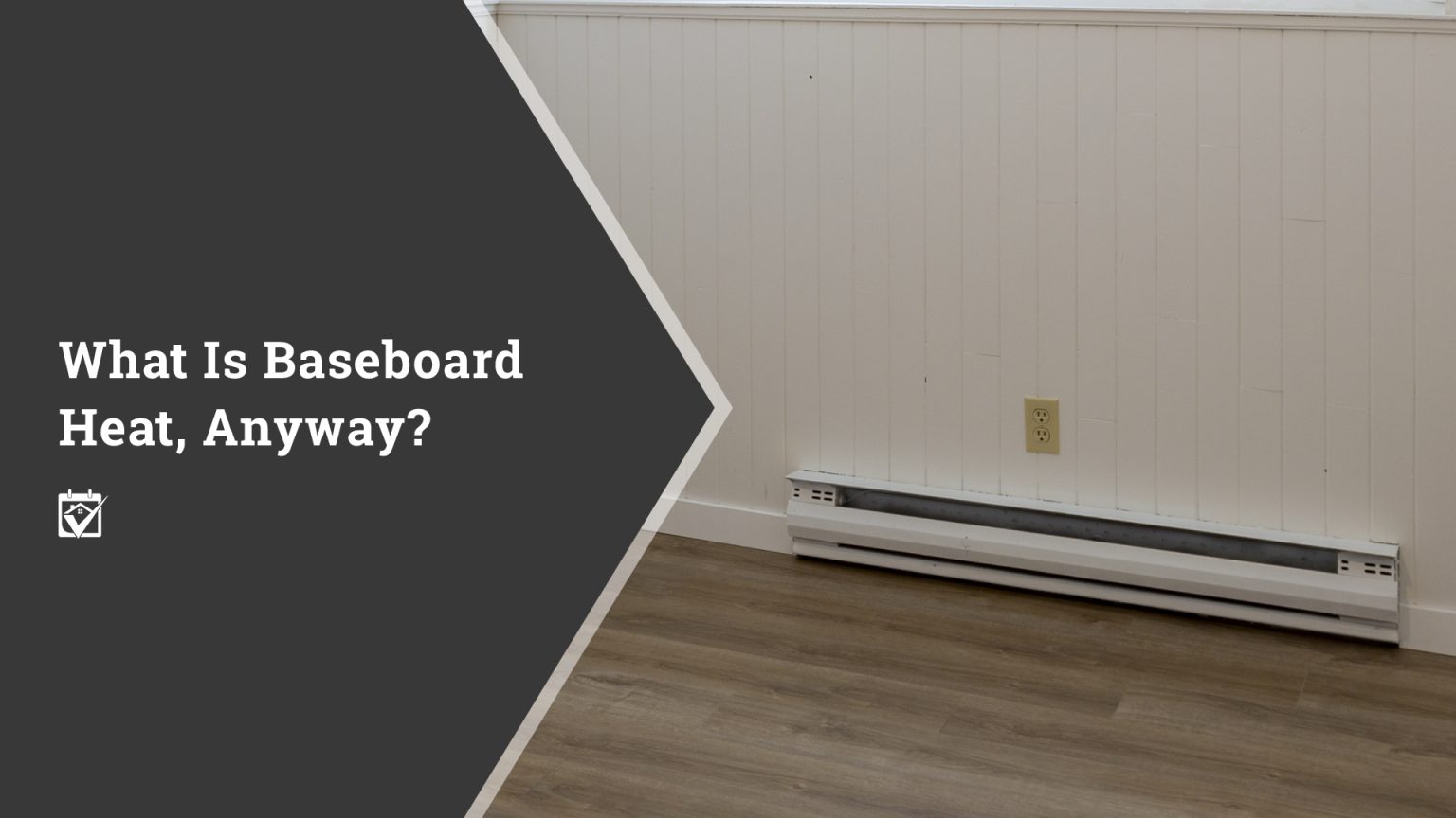 What Is Baseboard Heat, Anyway? header image.