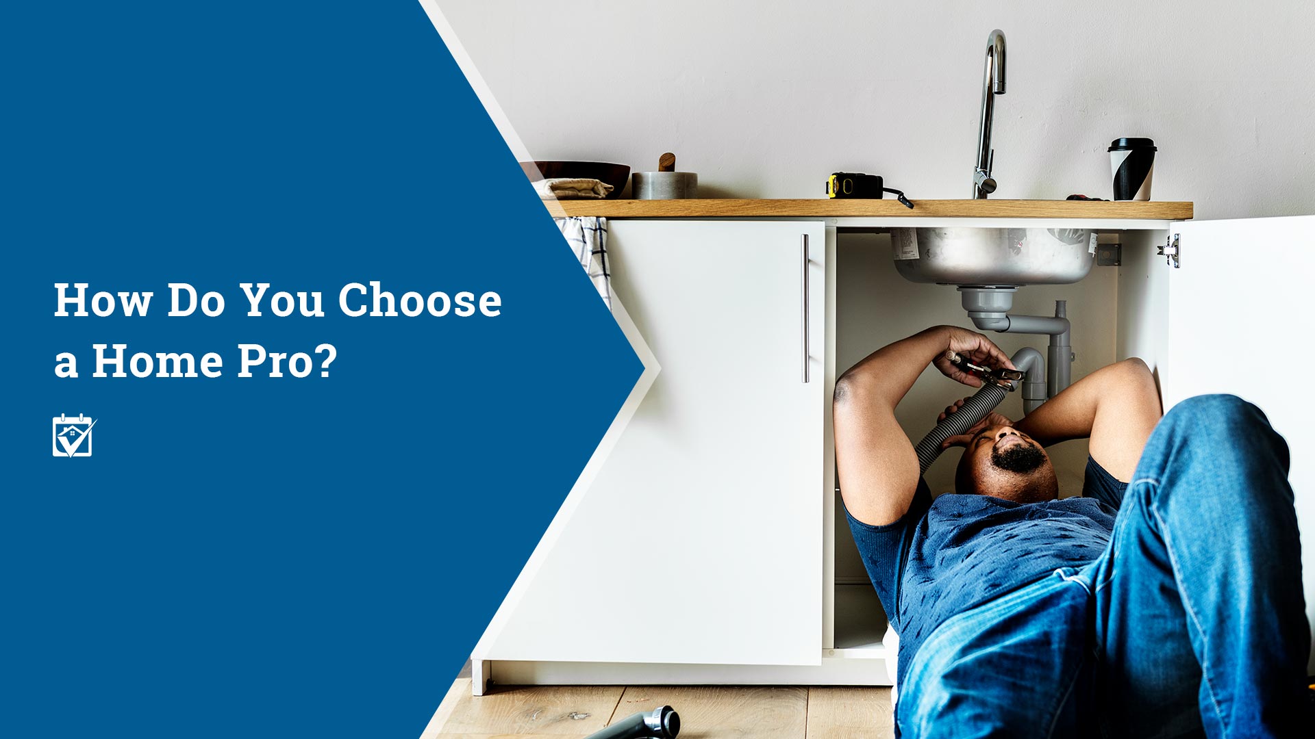 How Do You Choose a Home Pro? header image.