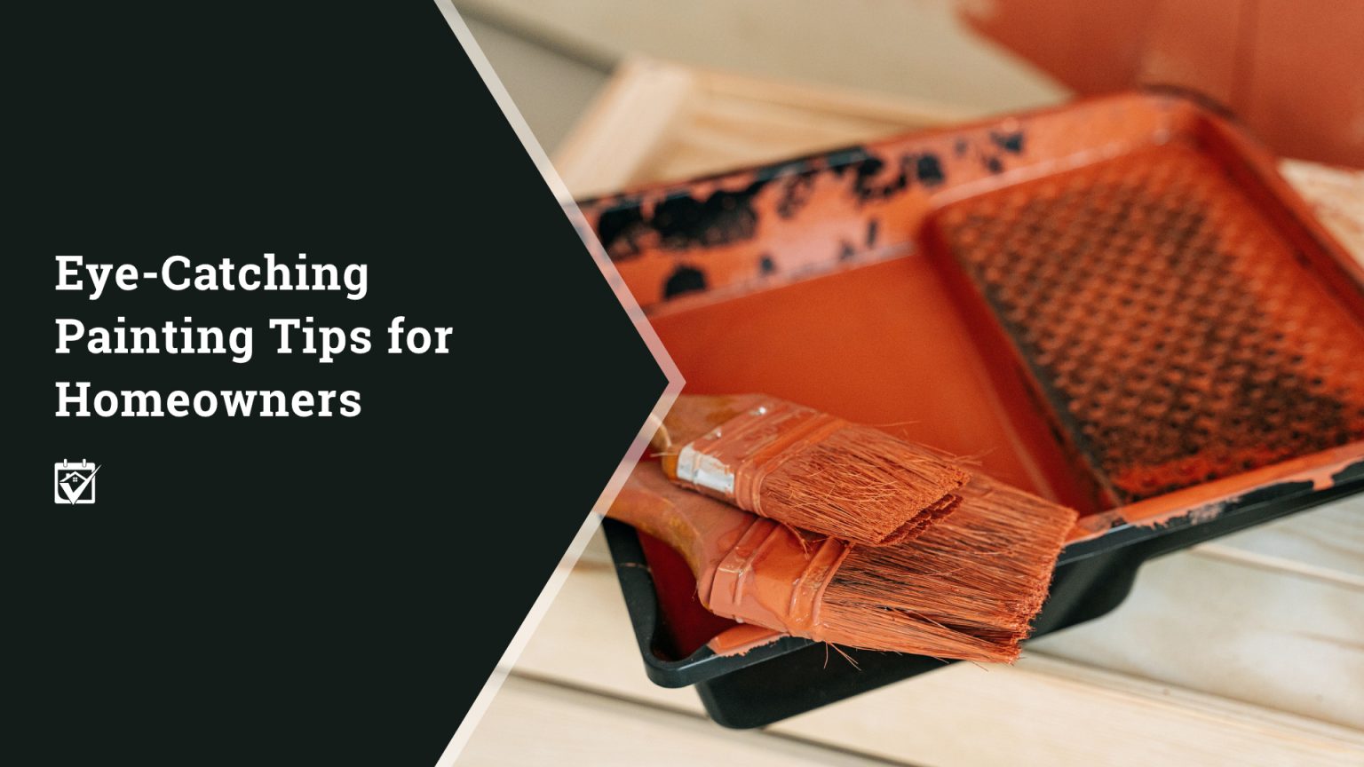 Eye-Catching Painting Tips for Homeowners header image.